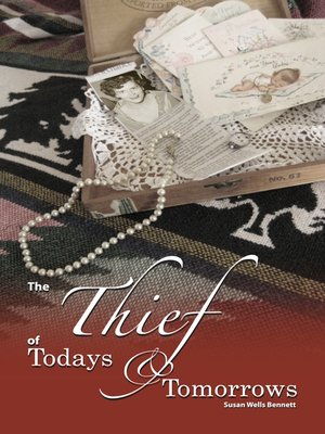 cover image of The Thief of Todays and Tomorrows